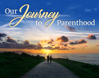 Our Journey to Parenthood